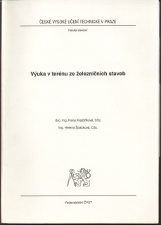 Krejčiříková, Hana; Špačková, Helena - Výuka v terénu ze železničních staveb
