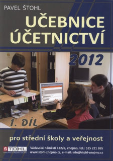 Štohl, Pavel - Učebnice účetnictví 2012 1. díl pro střední školy a veřejnost