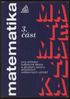 Odvárko, Oldřich; Řepová, Jana - Matematika 3 pro SOŠ a studijní obory SOU
