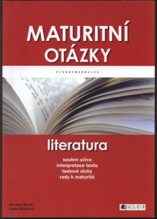 Štochl, Miroslav; Bolcková, Lenka - Maturitní otázky - Literatura