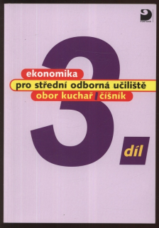 Mach, Josef - Ekonomika 3. díl pro střední odborná učiliště obor kuchař / číšník
