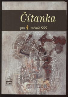 Soukal, Josef a kol. - Čítanka pro 4. ročník SOŠ