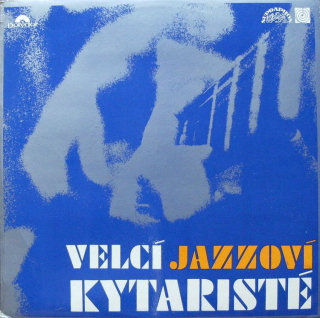 Various Artists - Velcí jazzoví kytaristé (LP)