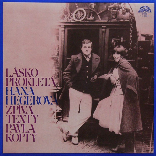 Hana Hegerová - Lásko prokletá (LP)