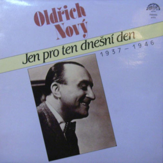 Oldřich Nový - Jen pro ten dnešní den (1937-1946) (LP)
