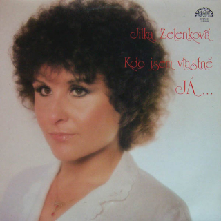 Jitka Zelenková - Kdo jsem vlastně já ... (LP)