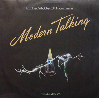 Modern Talking - In The Middle Of Nowhere (The 4th Album) (LP)