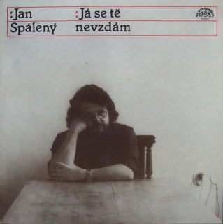 Jan Spálený - Já se tě nevzdám (LP)