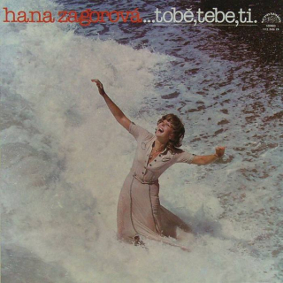 Hana Zagorová - ... tobě, tebe, ti. (LP)
