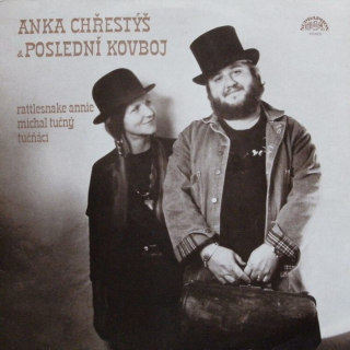 Anka Chřestýš & Poslední kovboj / Michal Tučný & Rattlesnake Annie/ - Poslední kovboj (LP)