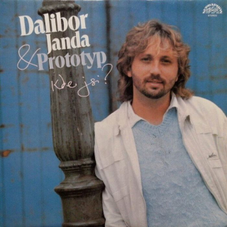 Dalibor Janda & Prototyp - Kde jsi? (LP)