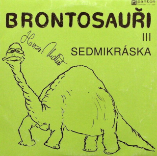 Brontosauři - Sedmikráska (LP)