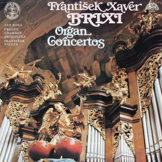 František Xaver Brixi - Organ concertos (LP)