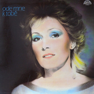 Helena Vondráčková - Ode mne k tobě (LP)