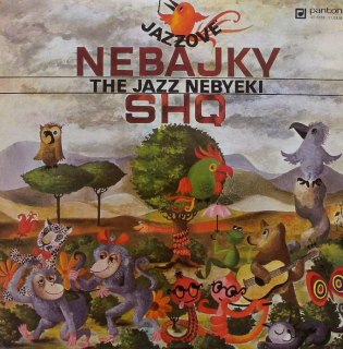 SHQ - Jazzové Nebajky - The Jazz Nebyeki (Jazz Non-fables) (LP)