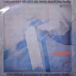 Mezinárodní sdružení pro novou akustickou hudbu (Kratochvíl-Ackerman-Ženatý-Havel-Zangi) - Ornament (LP)
