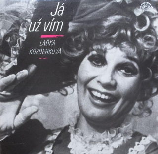 Laďka Kozderková - Já už vím (LP)