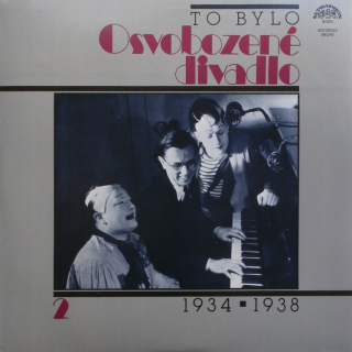 Jaroslav Ježek / Jiří Voskovec / Jan Werich - To bylo Osvobozené divadlo 2, 1934-1938 (2 LP)
