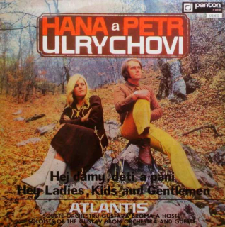 Hana a Petr Ulrychovi / Atlantis - Hej dámy, děti a páni (LP)
