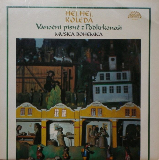 Musica Bohemica - Hej, hej, koleda (Vánoční písně z Podkrkonoší) (LP)
