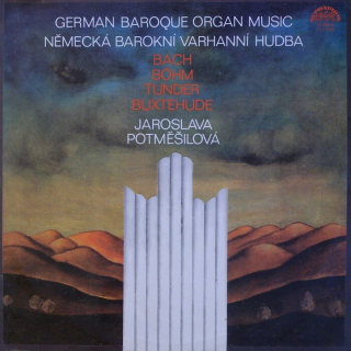 Jaroslava Potměšilová - Německá barokní  varhanní hudba (LP)