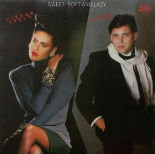 Viktor Lazlo  a  Karel Zich - Sweet, Soft And Lazy (LP)
