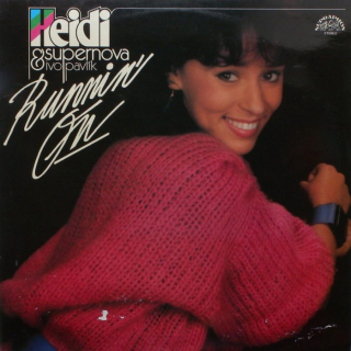 Heidi & Supernova Ivo Pavlíka - Runnin' On (LP)