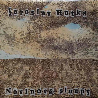 Jaroslav Hutka - Novinové sloupy (LP)