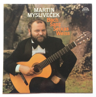 Martin Mysliveček - Bach Sanz Seixas Weiss (LP)
