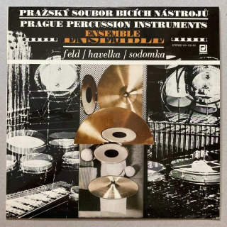 Prague Percussion Instruments Ensemble / Feld / Havelka / Sodomka - Pražský soubor bicích nástrojů = Prague Percussion Instruments Ensemble (LP)