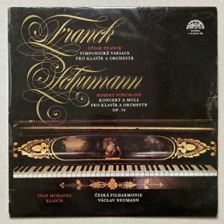 César Franck, Robert Schumann, Ivan Moravec, Česká filharmonie, Václav Neumann - Symfonické Variace Pro Klavír A Orchestr / Koncert A Moll pro klavír a orchestr Op. 54 (LP)