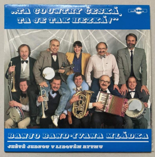 Banjo Band Ivana Mládka - Ta country česká, ta je tak hezká (LP)