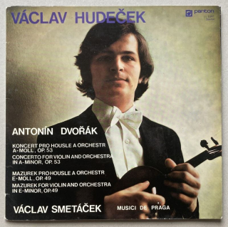 Václav Hudeček, Antonín Dvořák, Václav Smetáček, Musici De Praga - Koncert pro housle a orchestr A-Moll, Op. 53 - Mazurek pro housle a orchestr E-Moll, Op. 49 (LP)