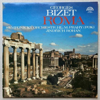 Georges Bizet, Symfonický orchestr hl. m. Prahy (FOK), Jindřich Rohan - Roma (LP)