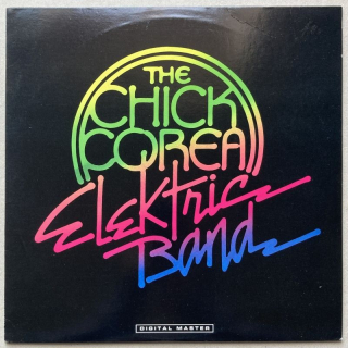 The Chick Corea Elektric Band - The Chick Corea Elektric Band (LP)