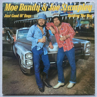 Moe Bandy & Joe Stampley - Just Good Ol' Boys Featuring Holding The Bag (LP)