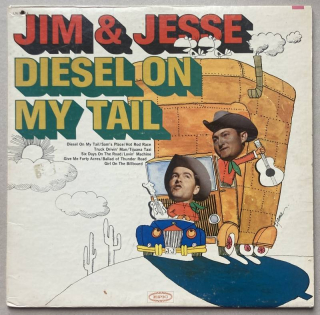 Jim & Jesse - Diesel On My Tail (LP)