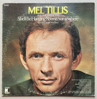 Mel Tillis - She'll Be Hanging 'Round Somewhere (LP)