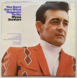 Wynn Stewart - You Don't Care What Happens To Me (LP)