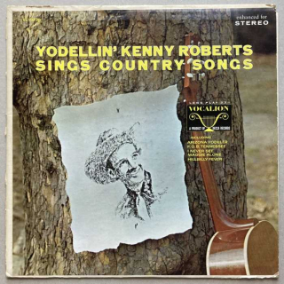 Yodellin' Kenny Roberts - Yodellin' Kenny Roberts Sings Country Songs (LP)