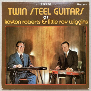 Kayton Roberts & Little Roy Wiggins - Twin Steel Guitars (LP)