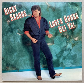 Ricky Skaggs - Love's Gonna Get Ya! (LP)