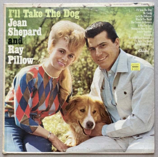 Jean Shepard And Ray Pillow - I'll Take The Dog (LP)