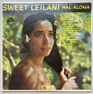 Hal Aloma And His Orchestra - Sweet Leilani (LP)