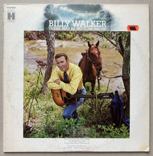 Billy Walker - There May Be No Tomorrow (LP)