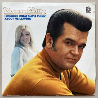 Conway Twitty - I Wonder What She'll Think About Me Leaving (LP)