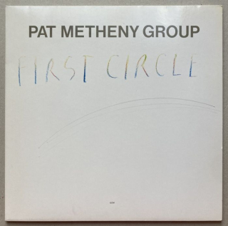 Pat Metheny Group - First Circle (LP)