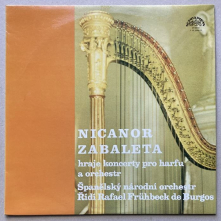 Nicanor Zabaleta, Španělský národní orchestr, Rafael Frühbeck de Burgos - Concierto de Aranjuez / Koncert g moll pro harfu a orchestr, op. 81 (LP)