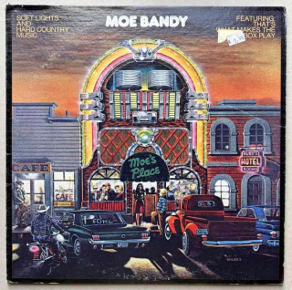 Moe Bandy - Soft Lights And Hard Country Music (LP)