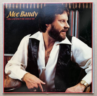 Moe Bandy - I Still Love You In The Same Ol' Way (LP)